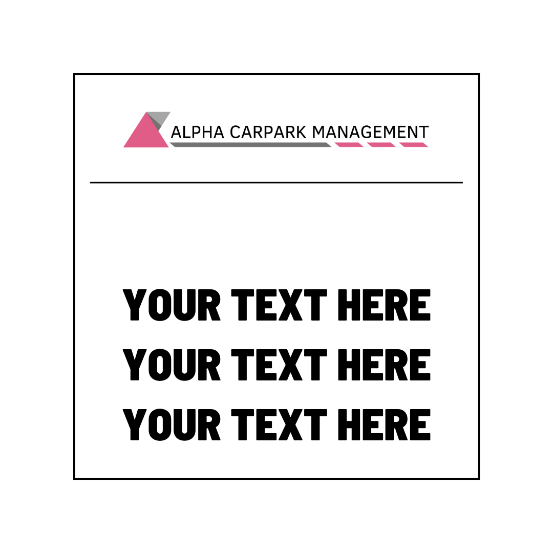 Custom Signage - Alpha Carpark Management